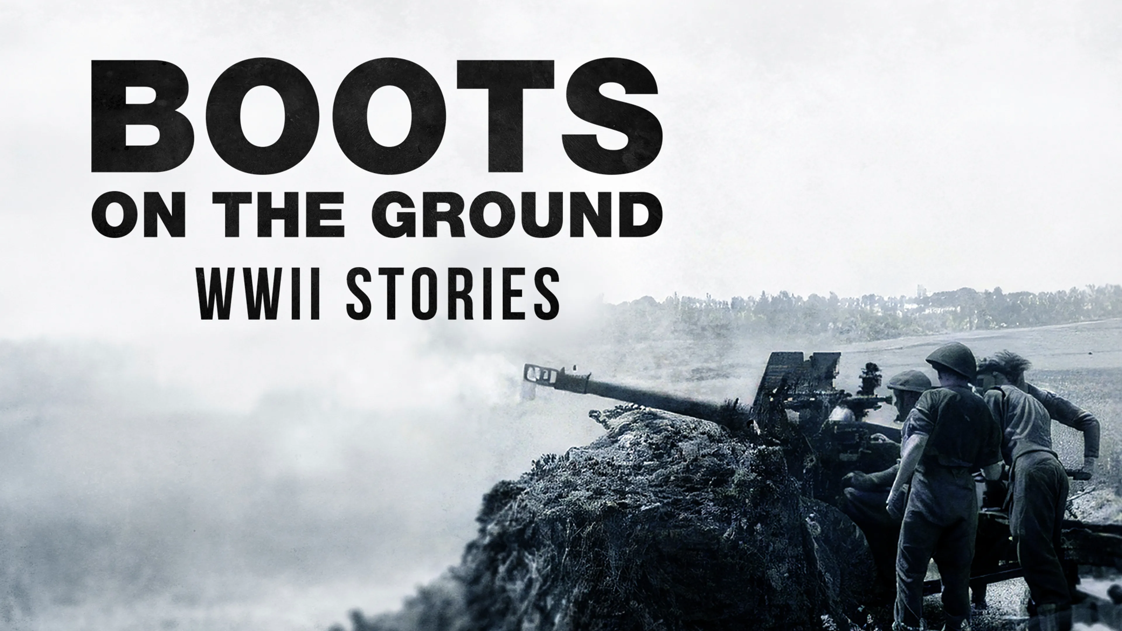 Boots on the Ground: WWII Stories poster